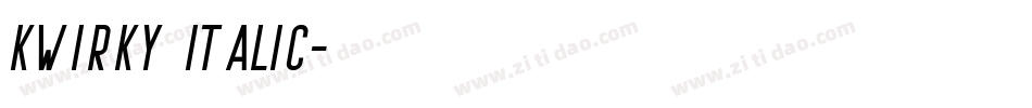 Kwirky Italic字体转换